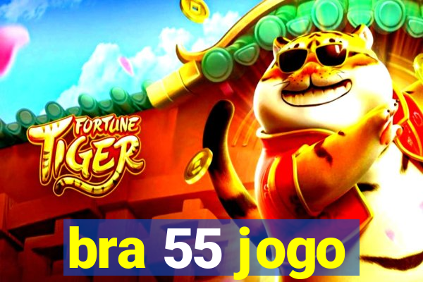 bra 55 jogo